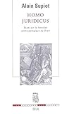 Homo Juridicus. Essai Sur La Fonction Anthropologique Du Droit (la Couleur Des Id%C3%A9es)