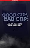Good Cop Bad Cop An Oral History Of The Shield English Edition