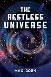 The Restless Universe