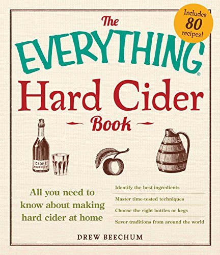 The Everything Hard Cider Book (By: Drew Beechum) cover
