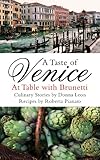 A Taste Of Venice At Table With Brunetti English Edition