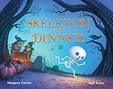 Skeleton For Dinner