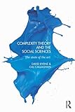 Complexity Theory And The Social Sciences The State Of The Art English Edition