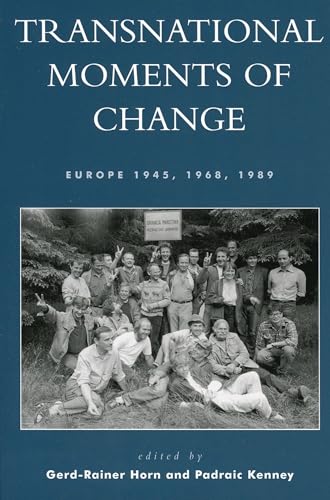 Transnational Moments of Change: Europe 1945, 1968, 1989 book cover