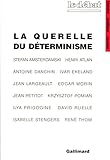 La Querelle Du Dterminisme Philosophie De La Science Daujourdhui Le Dbat
