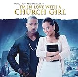 I'm In Love With A Church Girl Soundtrack