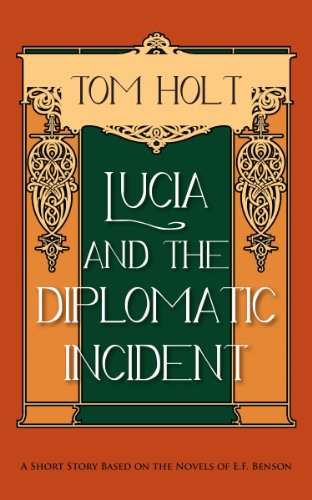 Lucia and the Diplomatic Incident (By: Tom Holt) cover