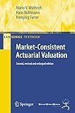 Marketconsistent Actuarial Valuation Eaa Series English Edition