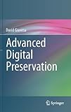 Advanced Digital Preservation English Edition