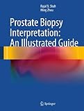 Prostate Biopsy Interpretation An Illustrated Guide