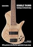 Double Thumb Technique For Electric Bass Italian Edition