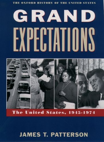 Grand Expectations: The United States, 1945-1974 (By: James T. Patterson) cover