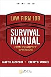 Law Firm Survival Manual From First Interview To Partnership Academic Success Series English Edition
