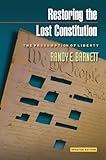 Restoring The Lost Constitution The Presumption Of Liberty Updated Edition English Edition