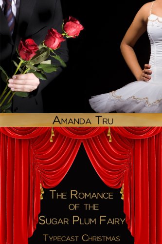 The Romance of the Sugar Plum Fairy (By: Amanda Tru) cover