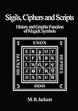 Sigils Ciphers And Scripts English Edition