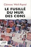 Le Fusill%C3%A9 Du Mur Des Cons (actualit%C3%A9)