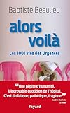 Alors Voil Les 1001 Vies Des Urgences Documents