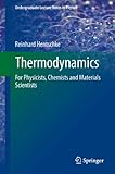 Thermodynamics For Physicists Chemists And Materials Scientists Undergraduate Lecture Notes In Physics