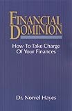 Financial Dominion How To Take Charge Of Your Finances English Edition
