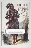 Light On The Path The Anthropology And History Of The Southeastern Indians English Edition