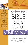 What The Bible Says About Grieving What The Bible Says About English Edition