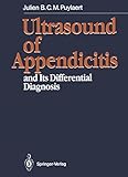Ultrasound Of Appendicitis And Its Differential Diagnosis English Edition