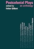 Postcolonial Plays An Anthology English Edition