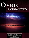 Ovnis La Agenda Secreta Spanish Edition
