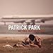 Song All or Nothing by Patrick Park on We Fall Out of Touch (EP) at Amazon