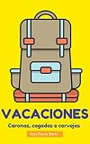 Vacaciones Caronas Cagadas E Cervejas Portuguese Edition
