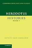 Herodotus Histories Book V Cambridge Greek And Latin Classics English Edition