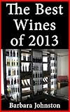 Wine For Dummies The Best Wines Of 2013 English Edition
