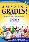 Amazing Grades101 Best Ways To Improve Your Grades Faster Study Skills Made Easy Raise Grades And Test Scores With Learning How To Learn And Test Preparation Tips Instant Learning Series Book 2