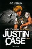 Justin Case, Tome 3   De Poussi%C3%A8re Et De Sang