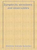 Symplectic Structures And Observables English Edition