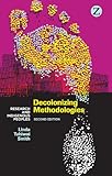 Decolonizing Methodologies Research And Indigenous Peoples English Edition