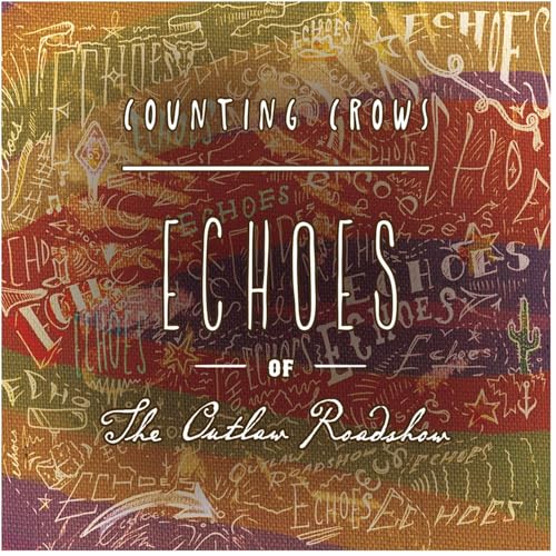 Echoes of the Outlaw Roadshow