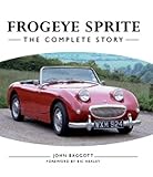 Frogeye Sprite The Complete Story English Edition