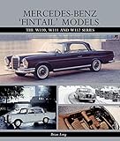 Mercedesbenz Fintail Models The W110 W111 And W112 Series English Edition