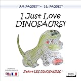 I Just Love Dinosaurs Bilingual Englishfrench English Edition