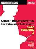 Music Composition For Film And Television Music Composition Film Scoring English Edition