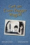 Get an Even Bigger Wagon