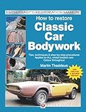 How To Restore Classic Car Bodywork English Edition