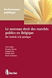 Le Nouveau Droit Des Marchs Publics En Belgique De Larticle La Pratique Performance Publique