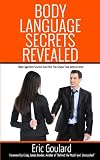 Body Language Secrets Revealed (Non Verbal Book 1)