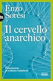 Il Cervello Anarchico Italian Edition
