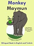 Bilingual Book In English And Turkish Monkey Maymun Learn Turkish For Kids 3 English Edition