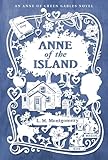 Anne Of The Island An Anne Of Green Gables Novel