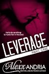 Leverage, Part 1 (Leverage, #1)